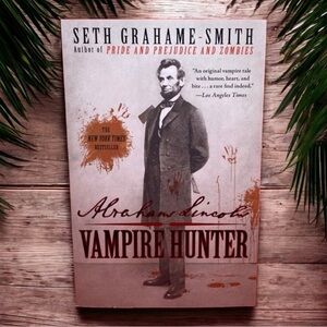Abraham Lincoln: Vampire Hunter by Seth Grahame-Smith - Paperback